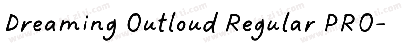 Dreaming Outloud Regular PRO字体转换